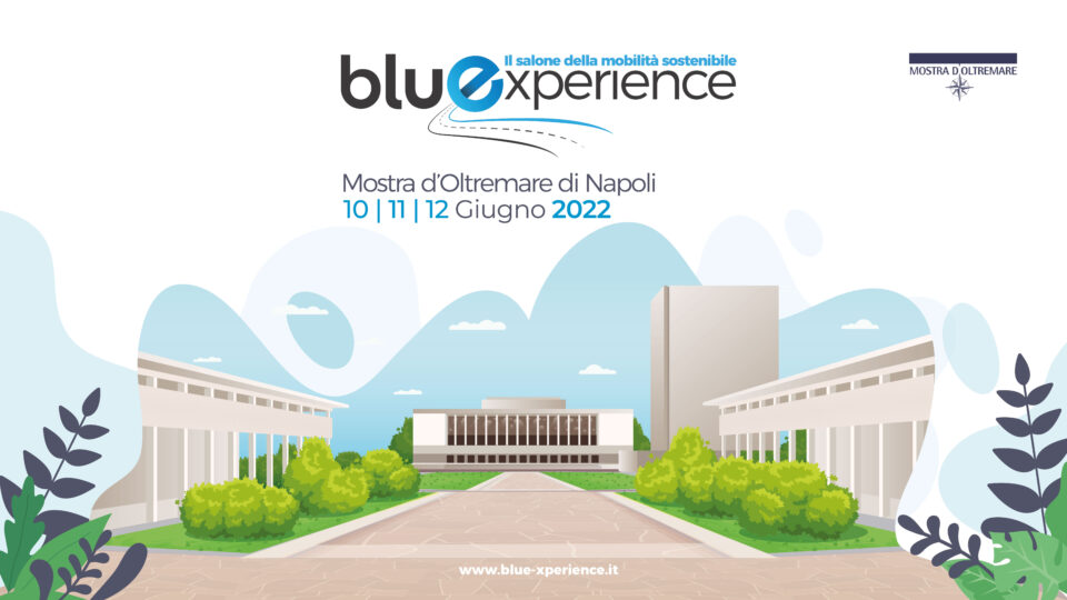 “Bluexperience”: il Salone della Mobilità Sostenibile alla Mostra d'Oltremare
