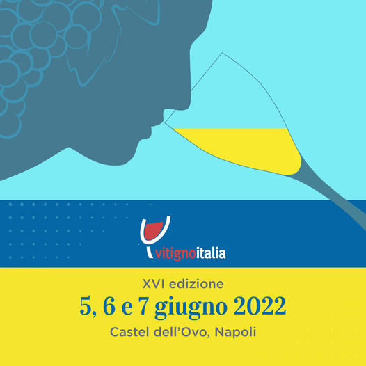 “VitignoItalia 2022”: il Salone del Vino a Castel dell'Ovo