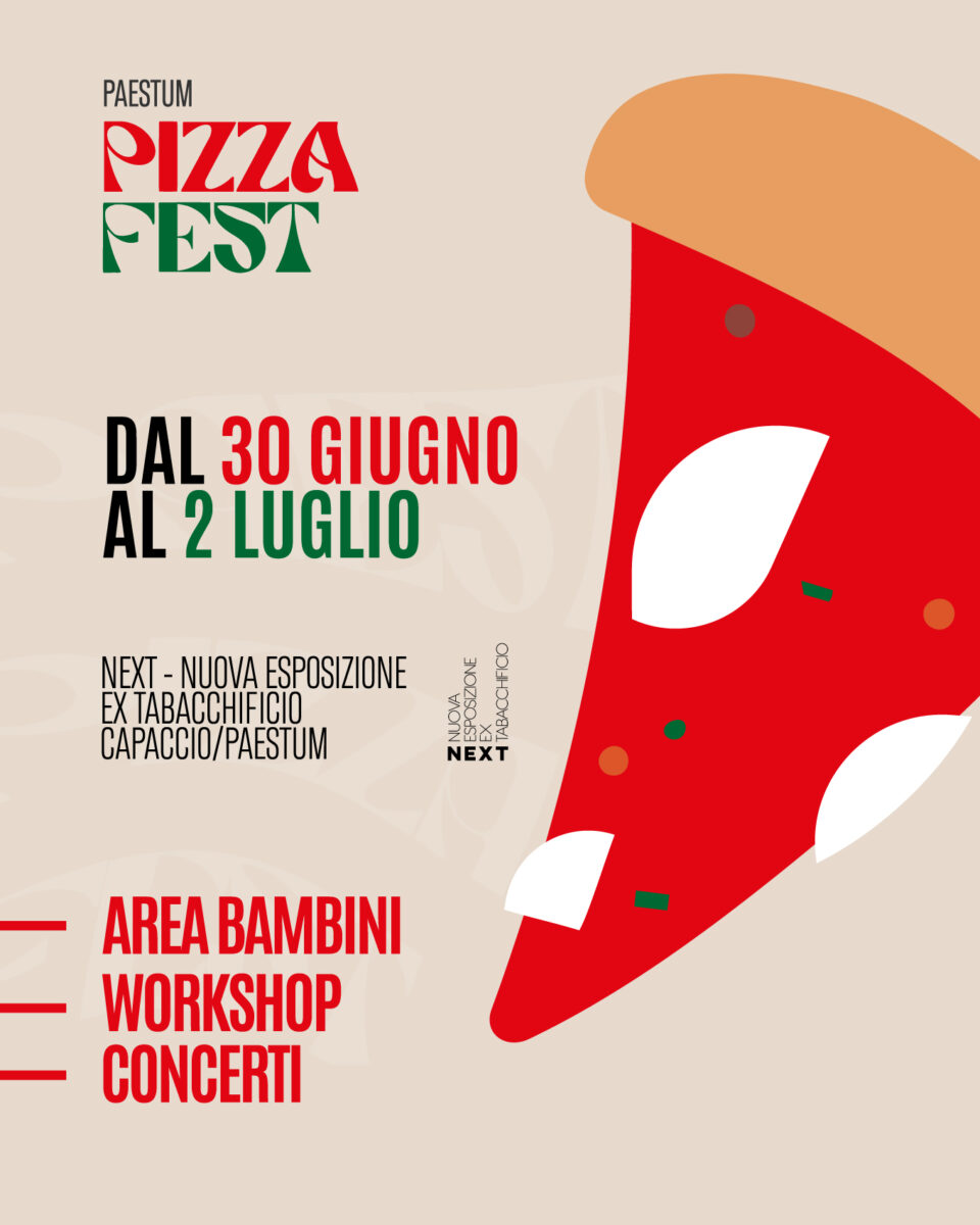 Paestum Pizza Fest 2023: programma, ospiti, orari e prezzi