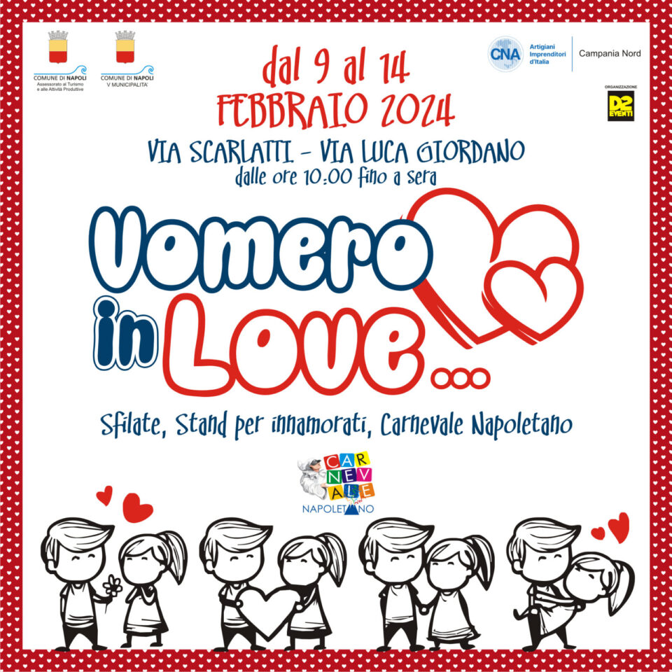 Vomero in Love a Napoli 2024: il programma degli eventi gratuiti
